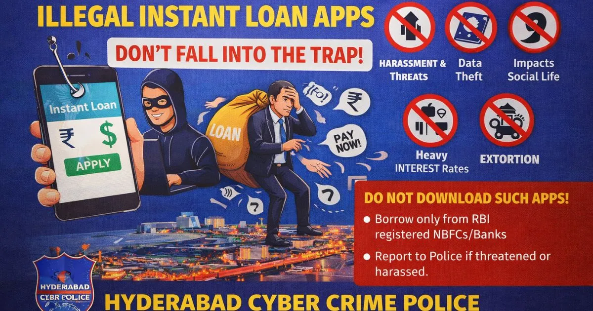 Hyderabad Cyber Crime Police warning poster against illegal instant loan applications.